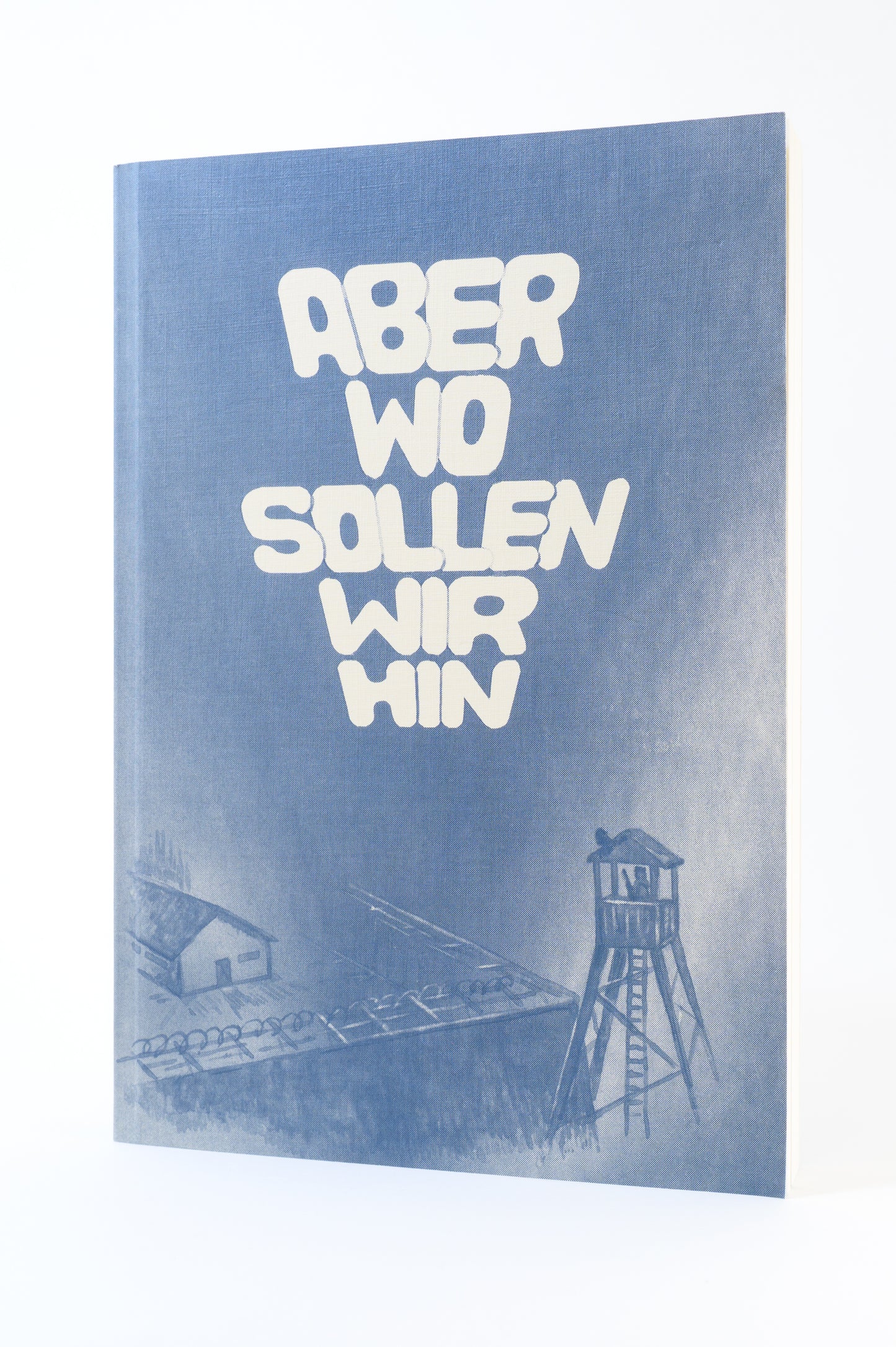Aber wo sollen wir hin