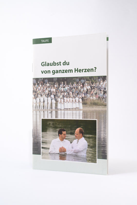 Glaubst du von ganzem Herzen?